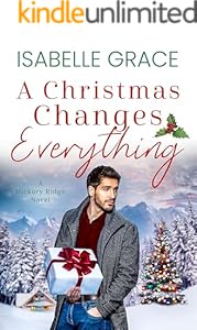 A Christmas Changes Everything: A Hickory Ridge Novel 5