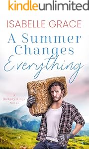 A Summer Changes Everything: A Hickory Ridge Novel 3