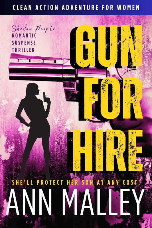 GUN FOR HIRE: Gritty, Clean, Enemies-to-Lovers, Second Chance Romantic Suspense Thriller